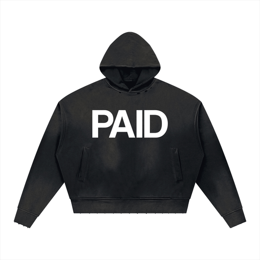 PAID HOODIE